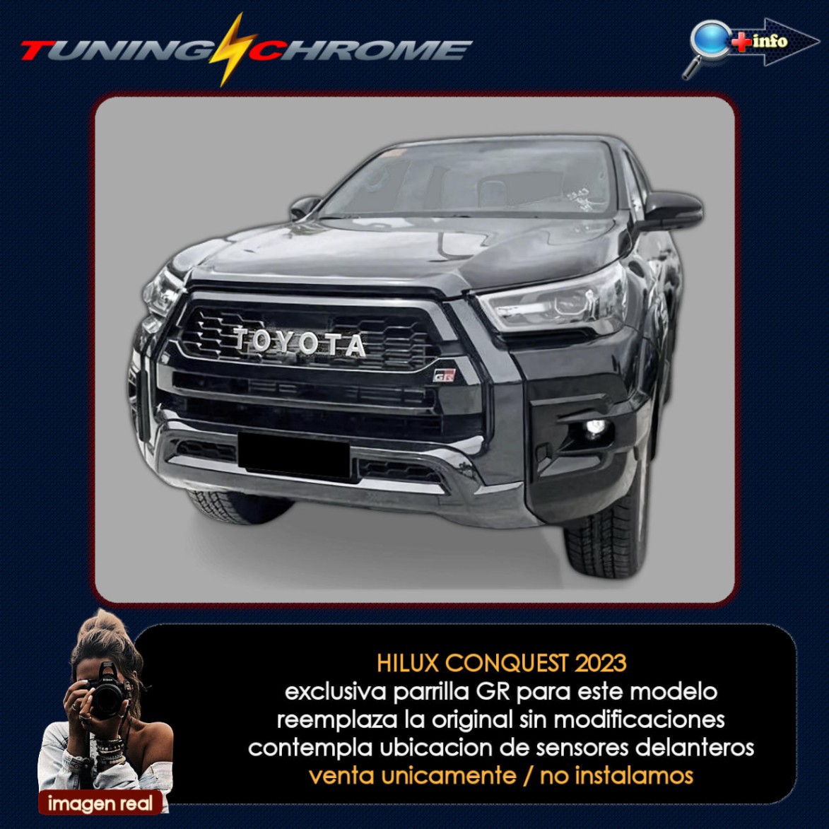 Parrilla HILUX CONQUEST / Negro Brillante / NO LED
2023