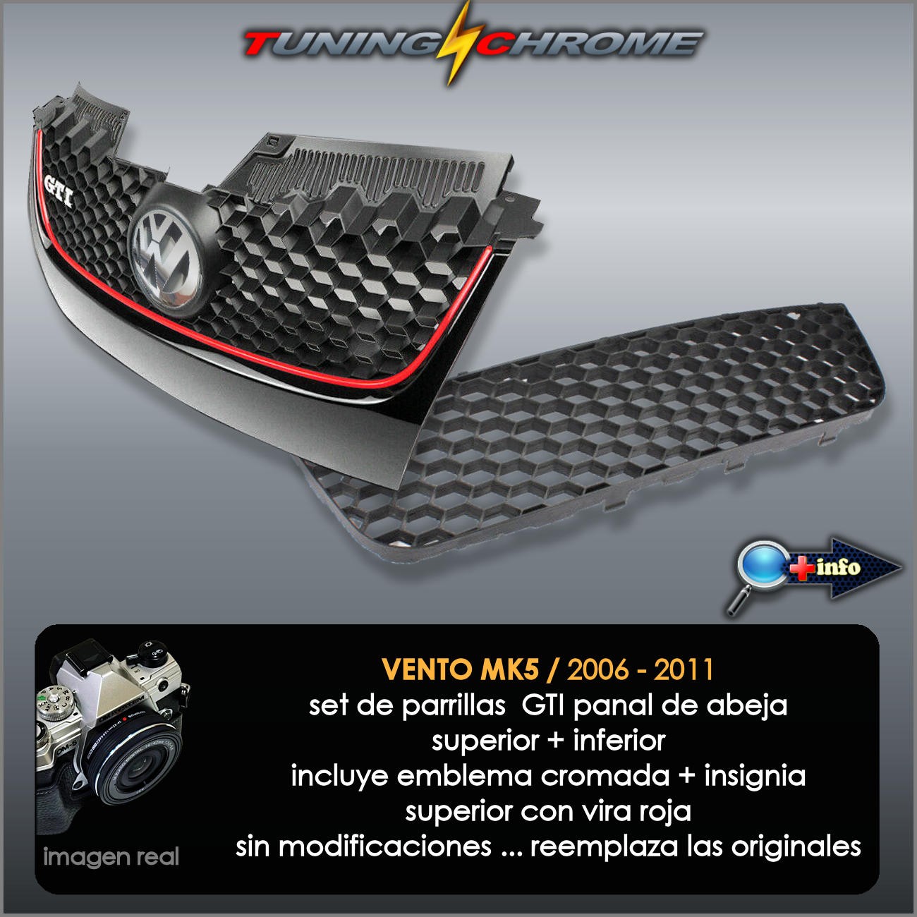 Set Parrillas VENTO MK5 / Negro Brillante / Vira Roja
Superior e Inferior 2006 - 2011