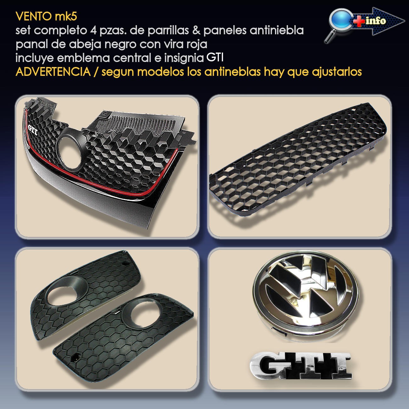 Set Completo VENTO MK5 / Negro Brillante / Vira Roja
Parrilla con Emblema / Parrilla Inferior / Paneles Antiniebla