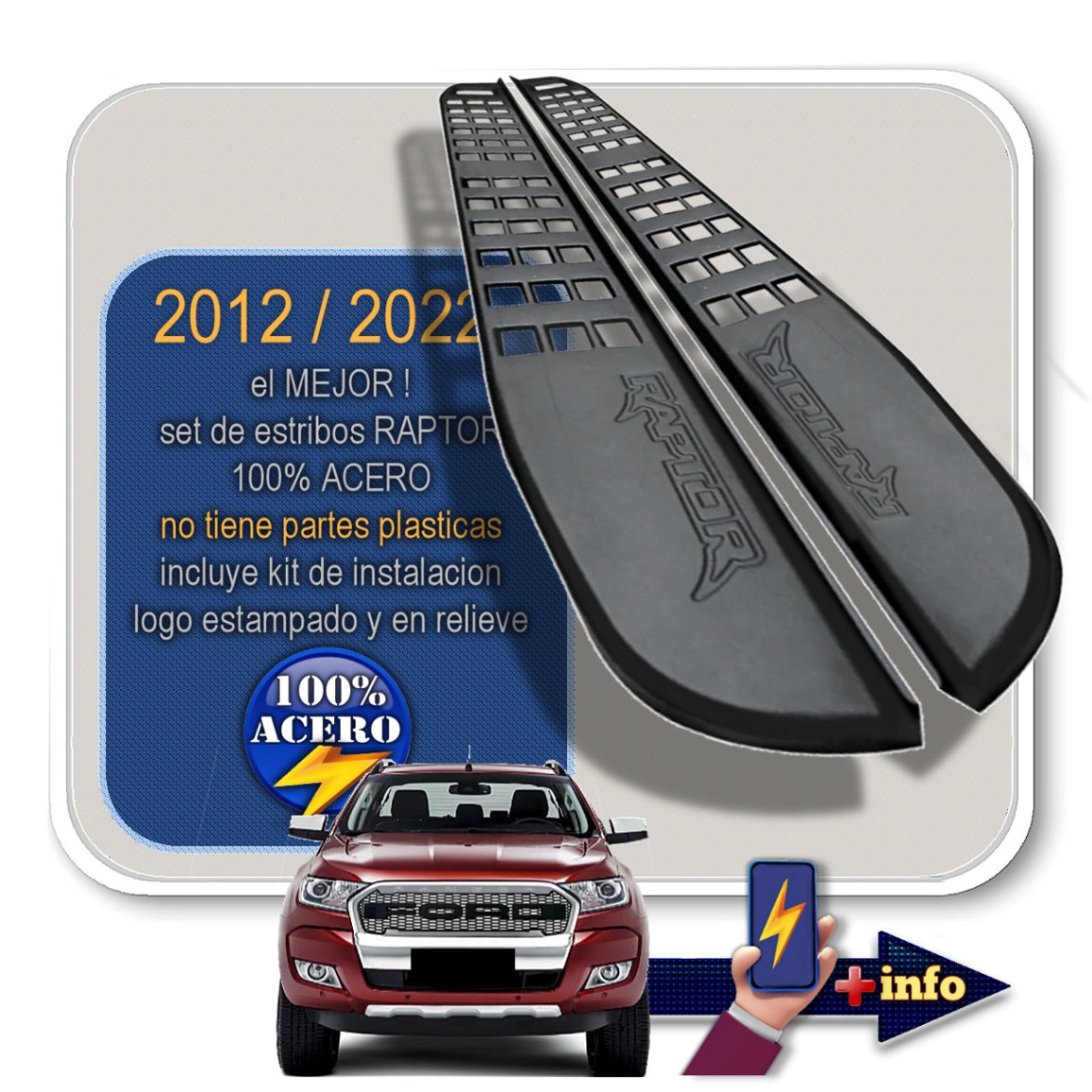 Set de Estribos RAPTOR / 100 % Acero / Logo Estampado
2012 - 2022