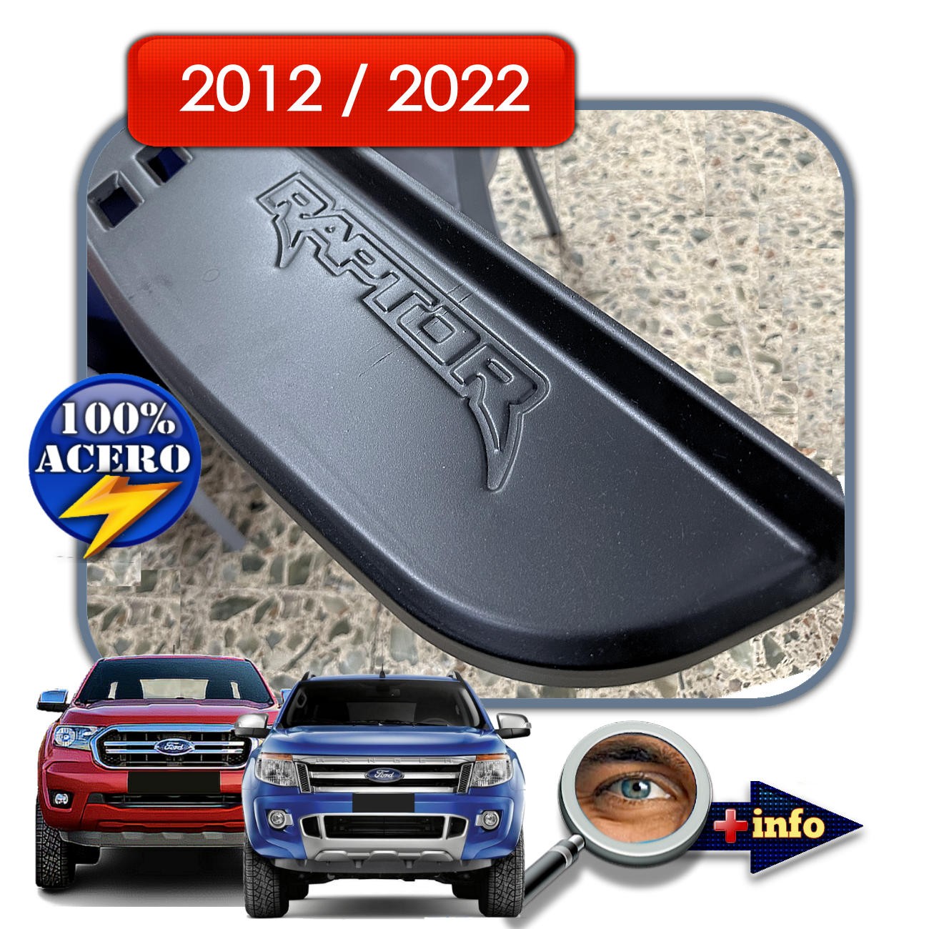 Estribos RAPTOR / 100 % Acero / Logo Estampado
2012 - 2022