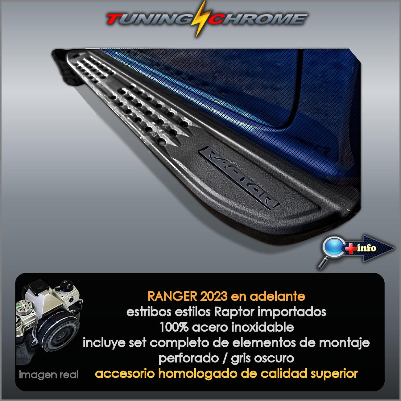 Estribo Estilo RAPTOR / Gris Oscuro / 100 % Acero
2023 - 2026