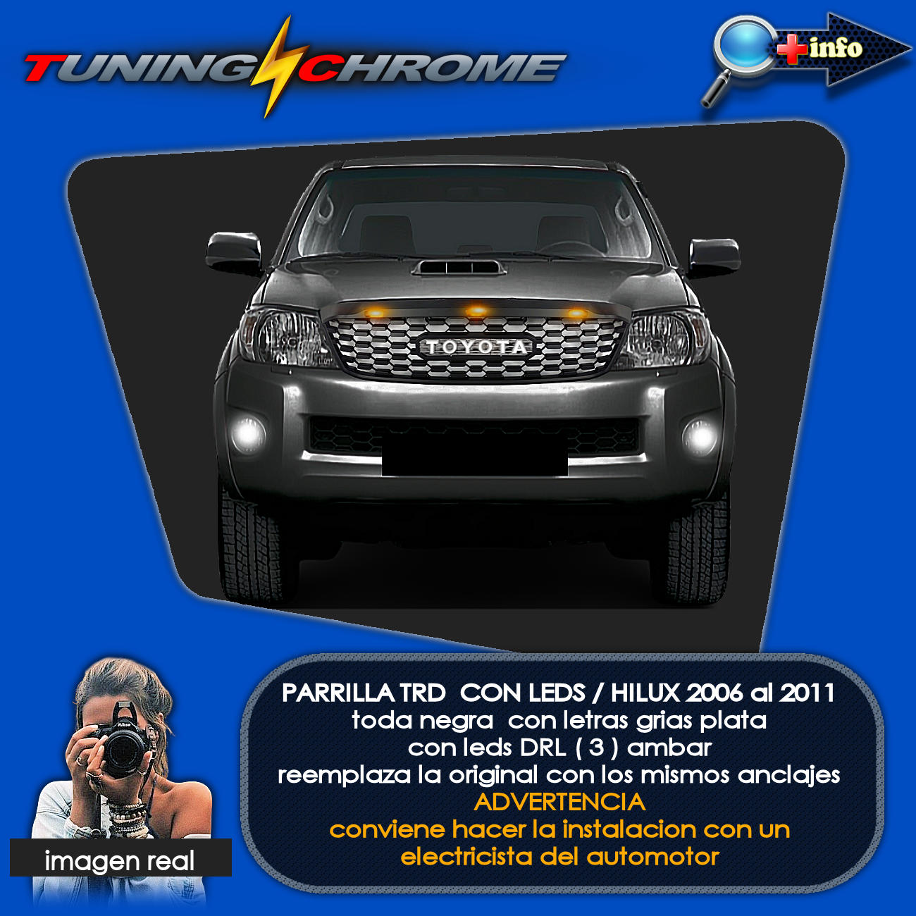 Parrilla HILUX TRD / Negro Mate / Led's Ambar
2005 - 2011
