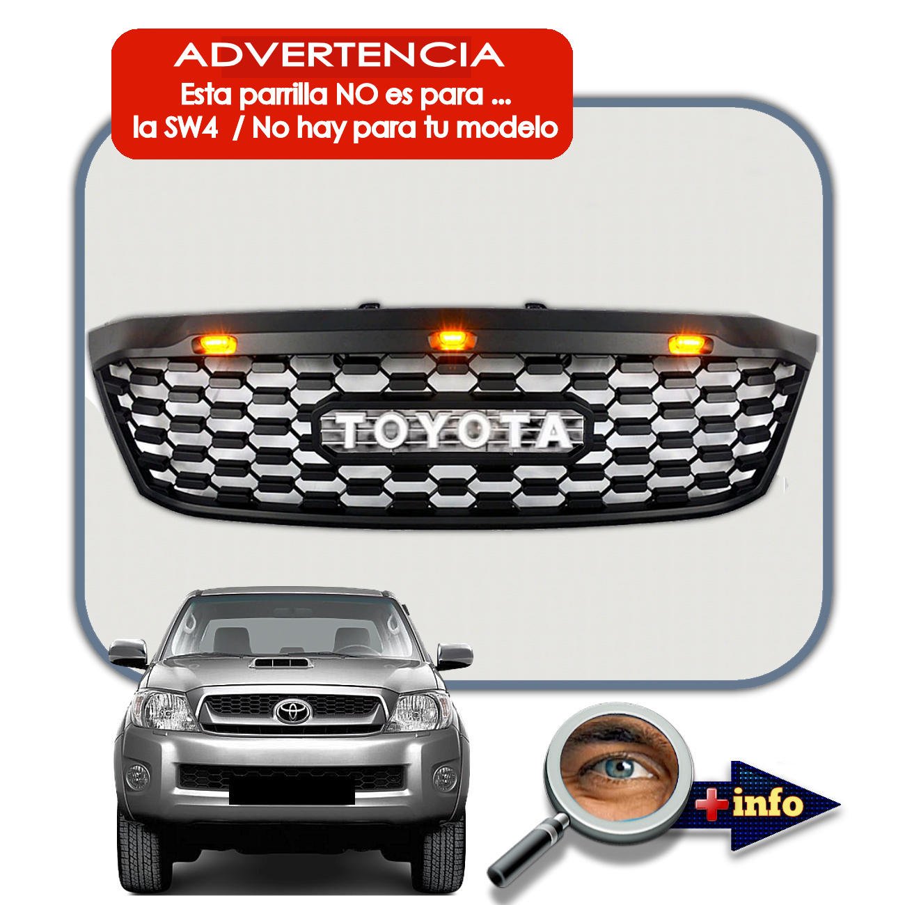 Parrilla HILUX TRD / Negro Mate / Led's Ambar
2005 - 2011