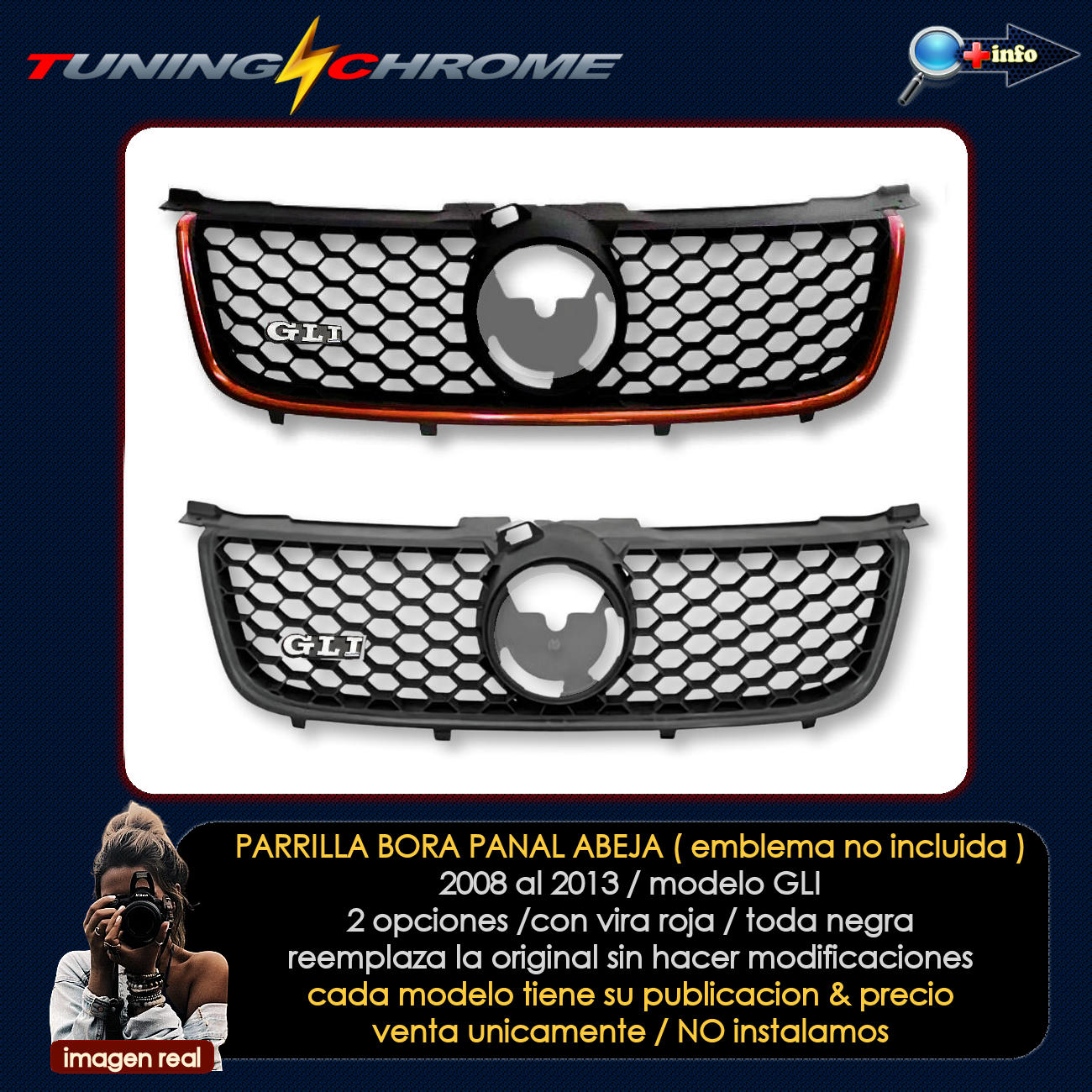 Parrilla Bora / Vira Roja / Emblema no Incluido
2008 - 2013