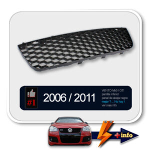 VENTO MK5 PARRILLA INFERIOR